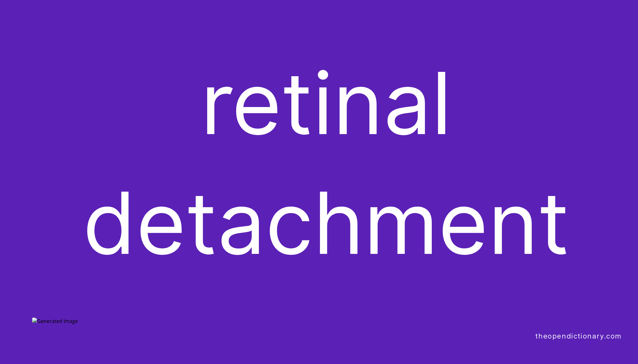 Retinal Detachment Meaning Of Retinal Detachment Definition Of 